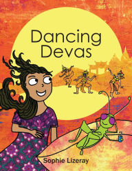 Title: Dancing Devas, Author: Sophie Lizeray