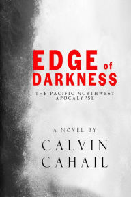 Title: Edge of Darkness, Author: Calvin Cahail