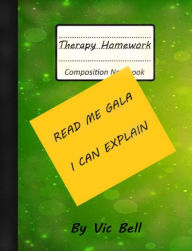 Title: Read Me, Gala: I Can Explain (The Journals of Gala Paxton, #1), Author: Vic Bell