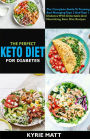 The Perfect Keto Diet For Diabetes:The Complete Guide To Treating And Managing Type 2 And Type 1 Diabetes With Delectable And Nourishing Keto Diet Recipes