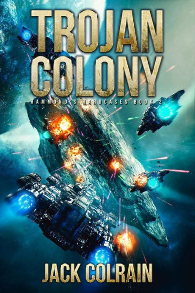 Trojan Colony (Hammond's Hardcases, #2)