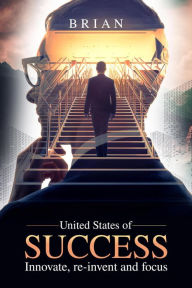 Title: Unites States Of Success, Author: Brian Bonar