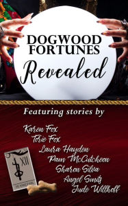 Title: Dogwood Fortunes Revealed (Dogwood Series), Author: Karen Fox