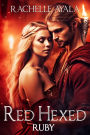 Red Hexed: Ruby (Love Charmed Romance, #2)