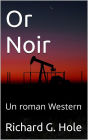 Or Noir: Un Roman Western (Far West (f), #2)