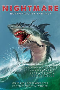 Title: Nightmare Magazine, Issue 120 (September 2022), Author: Wendy N. Wagner