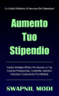 Aumento Tuo Stipendio