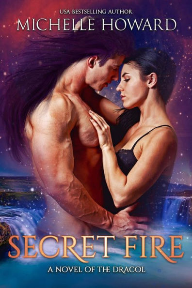 Secret Fire (A Novel of the Dracol, #4)