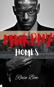 Title: Murphy Homes, Author: Rain Bow