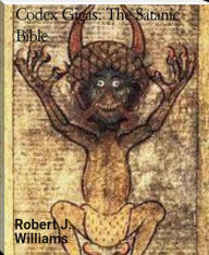 Title: Codex Gigas: The Satanic Bible, Author: Robert J. Williams