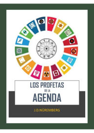 Title: Los profetas de la agenda, Author: J.D. Nüremberg