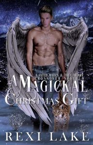 Title: A Magickal Christmas Gift (Fated Mates, #2.7), Author: Rexi Lake