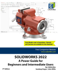Title: SOLIDWORKS 2022: A Power Guide for Beginners and Intermediate Users, Author: Sandeep Dogra