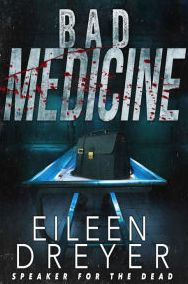 Title: Bad Medicine (A Molly Burke Suspense, #1), Author: Eileen Dreyer