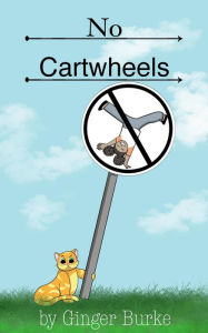 Title: No Cartwheels (Dan and Dee Dee, #6), Author: Ginger Burke