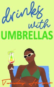 Title: Drinks With Umbrellas: An Erotic Lesbian Romance, Author: Tuesday Harper