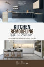 Kitchen Remodeling with An Architect: Design Ideas to Modernize Your Kitchen -The Latest Trends +50 Pictures (HOME REMODELING, #1)