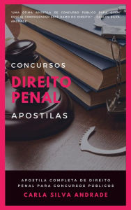 Title: Direito Penal (Apostilas para Concursos Públicos, #1), Author: Carlos Silva Andrade