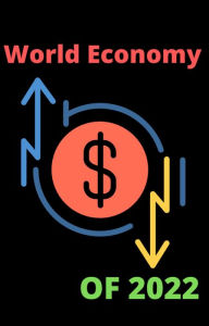 Title: World Economy In 2022, Author: AJAY BHARTI