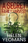 A Secret Family Harvest