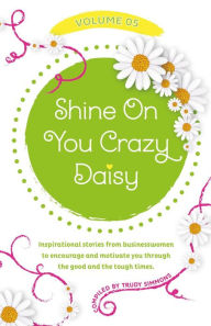 Title: Shine On You Crazy Daisy - Volume 5, Author: Trudy Simmons