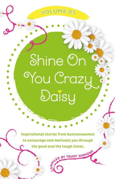 Shine On You Crazy Daisy - Volume 5