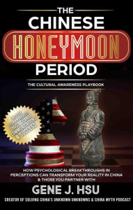 Title: The Chinese Honeymoon Period, Author: Gene J. Hsu