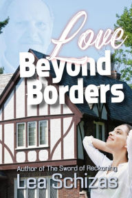 Title: Love Beyond Borders, Author: Lea Schizas