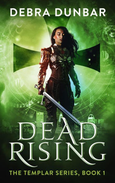 Dead Rising (The Templar Series, #1)