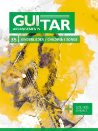 Title: Guitar Arrangements - 35 Childrens Songs, Author: Reynhard Boegl