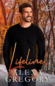 Title: Lifeline (Caribou River, #3), Author: Alexa Gregory