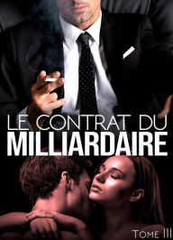 Title: Le Contrat Du Milliardaire - Tome 3, Author: Analia Noir