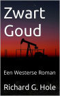 Zwart Goud: Een Westerse Roman (Far West (n), #2)