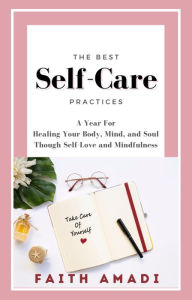 Title: The Best Self Care Practices, Author: Faith Amadi