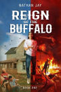 Reign of the Buffalo (The Power of Secrets, #1)