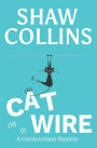 Cat on a Wire (Cassia Lemon Mysteries, #1)