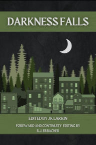 Title: Darkness Falls, Author: JK Larkin