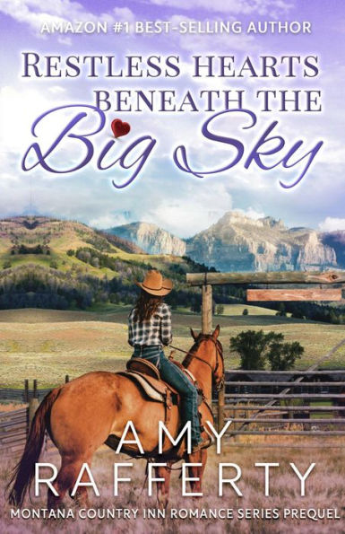 Restless Hearts Beneath The Big Sky (Montana Country Inn Romance Series, #1)