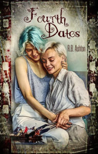 Title: Fourth Dates, Author: R.B. Ashton