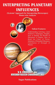 Title: Interpreting Planetary Influences, Author: V.K. Choudhry