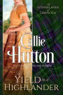 To Yield to a Highlander (The Sutherlands of Dornoch, #3)