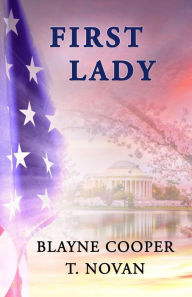 Title: First Lady, Author: Blayne Cooper