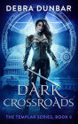 Dark Crossroads (The Templar Series, #6)