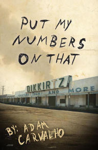 Title: Put My Numbers On That, Author: Adam Carvalho