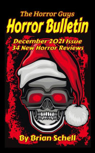 Title: Horror Bulletin Monthly January 2022 (Horror Bulletin Monthly Issues, #4), Author: Brian Schell