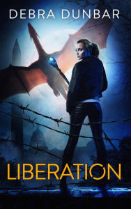 Title: Liberation, Author: Debra Dunbar