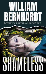 Title: Shameless (Splitsville Legal Thriller Series, #3), Author: WILLIAM BERNHARDT