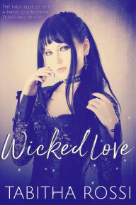 Title: Wicked Love, Author: Tabitha Rossi