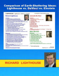 Title: Comparison of Earth-Shattering Ideas: Lighthouse vs. DaVinci vs. Einstein, Author: Richard Lighthouse