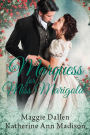 A Marquess for Miss Marigold (A Wallflower's Wish, #3)